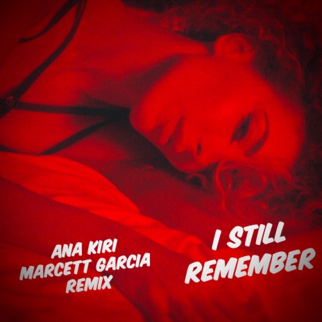 I still remember (Marcett Garcia Remix) ft. Marcett Garcia | Boomplay Music