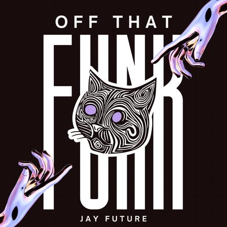 Off that funk | Boomplay Music