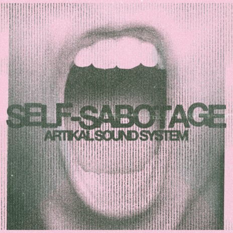 Self-Sabotage | Boomplay Music