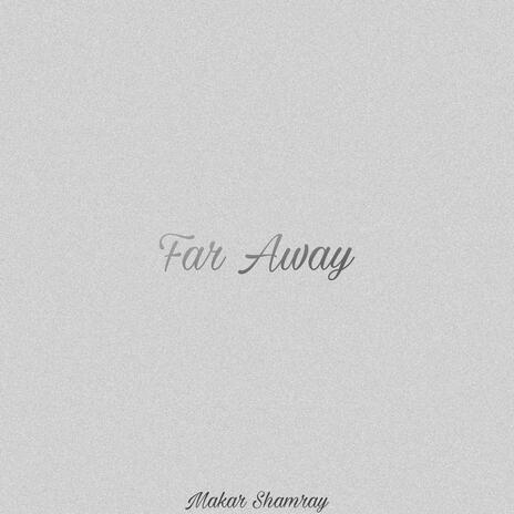 Far Away