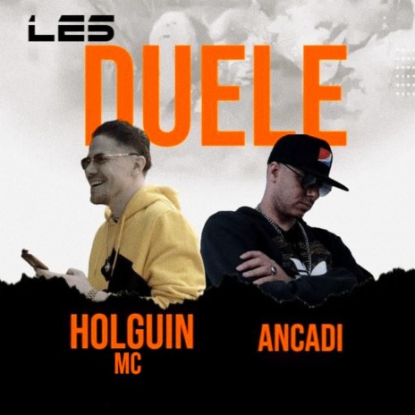 Les Duele ft. Ancadi | Boomplay Music