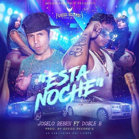 Esta Noche ft. Joselo Reben GregoRecords | Boomplay Music