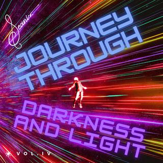 Journey Through Darkness and Light