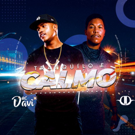 Tranquilo e Calmo ft. Mc Davi Murilo MT | Boomplay Music