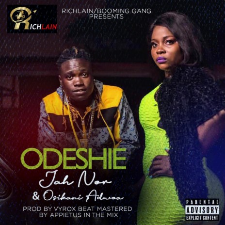 Odeshie ft. Osikani Adwoa | Boomplay Music