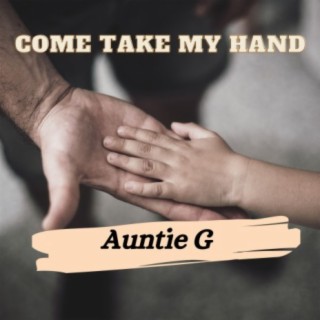 Come Take My Hand