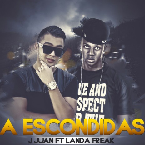A Escondidas ft. J Juan | Boomplay Music