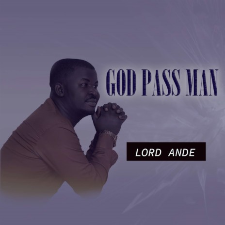 God Pass Man | Boomplay Music