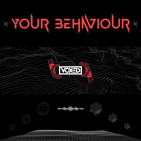 Your Behaviour | Boomplay Music