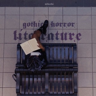 Gothic Horror Literature lyrics | Boomplay Music
