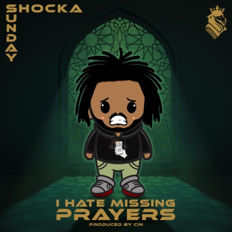 Shocka (I Hate Missing Prayers)