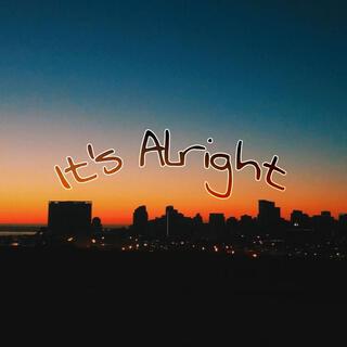 It's Alright