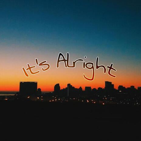 It's Alright | Boomplay Music