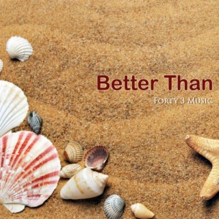 Better Than lyrics | Boomplay Music