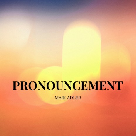 Pronouncement