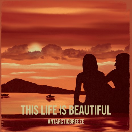 This Life Is Beautiful | Boomplay Music