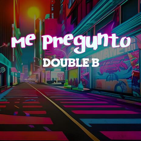 Me Pregunto | Boomplay Music