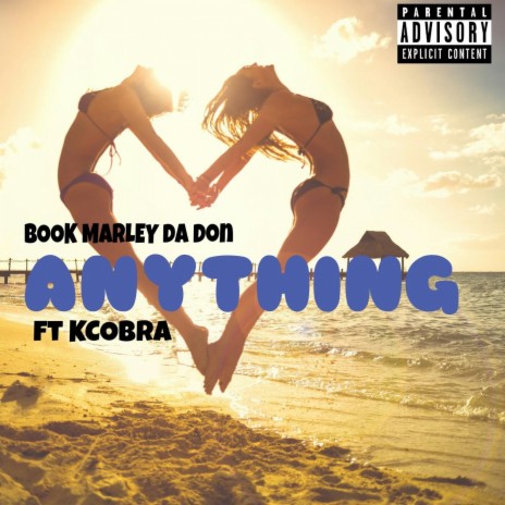 Anything (feat. Kcobra) | Boomplay Music