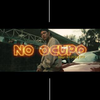 No Ocupo ft. S4N3R PTF lyrics | Boomplay Music