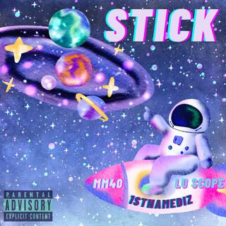 Stick