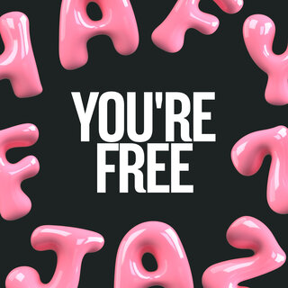 You're Free