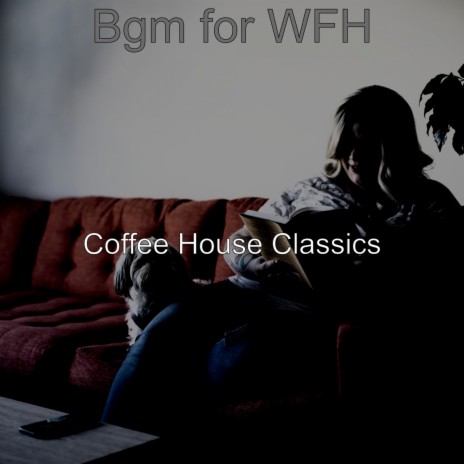 Charming Moods for WFH | Boomplay Music