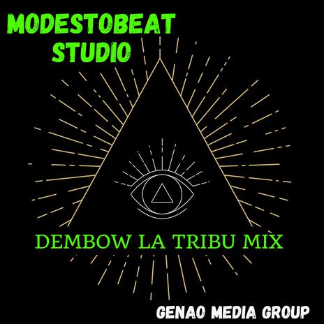 Dembow (La Tribu Mix) | Boomplay Music