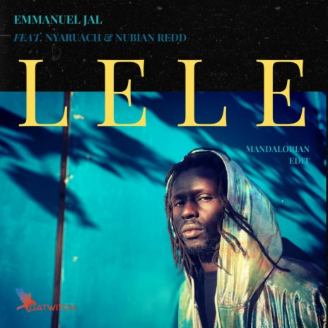 Lele (Mandalorian Edit) ft. Nyaruach & Nubian Redd | Boomplay Music