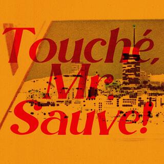 Touché, Mr. Sauve!