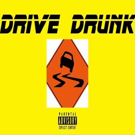 Drive Drunk