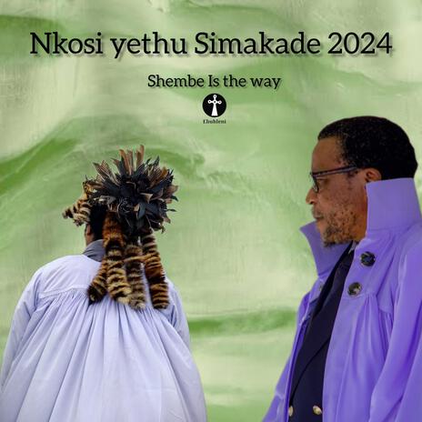 Nkosi yethu Simakade 2024 | Boomplay Music