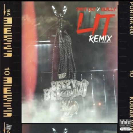 Lit (Remix) ft. Quilly