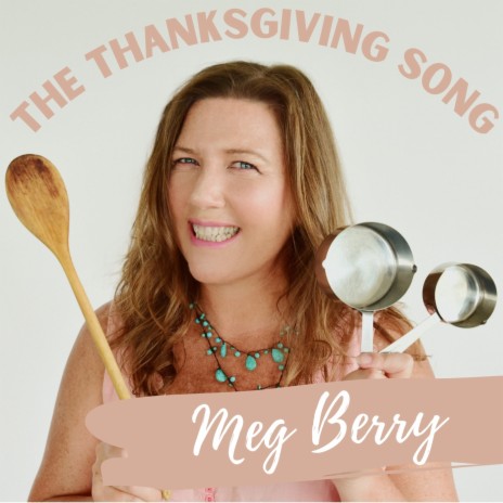 The Thanksgiving Song | Boomplay Music