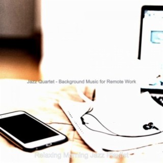 Jazz Quartet - Background Music for Remote Work