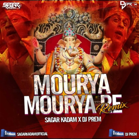 Mourya Re (Remix) ft. Dj Prem | Boomplay Music