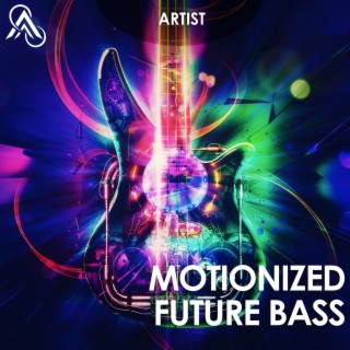 Motionized Future Bass