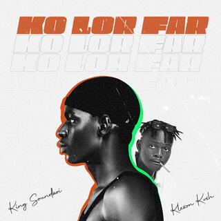 Ko Lor Far ft. Kleson Kvsh lyrics | Boomplay Music