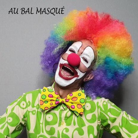 Au Bal Masqué | Boomplay Music