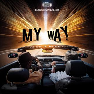 My Way ft. Areezy lyrics | Boomplay Music