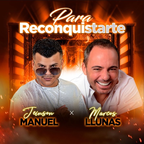 Para Reconquistarte ft. Marcos Llunas | Boomplay Music