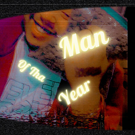 Man of tha year | Boomplay Music