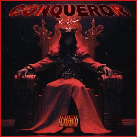 CONQUEROR | Boomplay Music