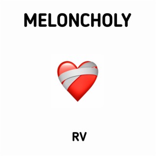 Meloncholy