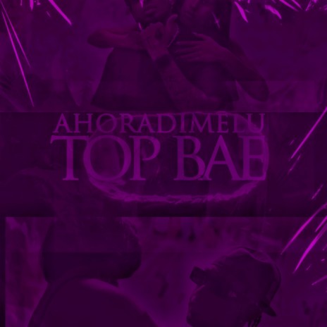 TOP BAE | Boomplay Music