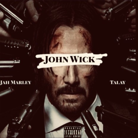 John Wick ft. Talay | Boomplay Music
