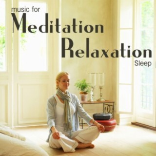 Music for Meditation, Relaxation, Sleep, Contemplation, Yoga Anahama