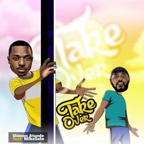 Take Over ft. MikeSolo | Boomplay Music