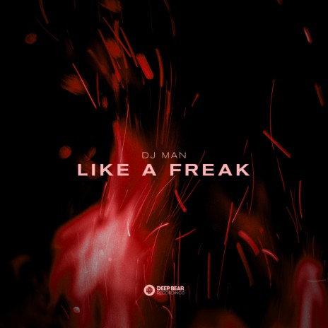 Like a Freak (Radio Edit) | Boomplay Music