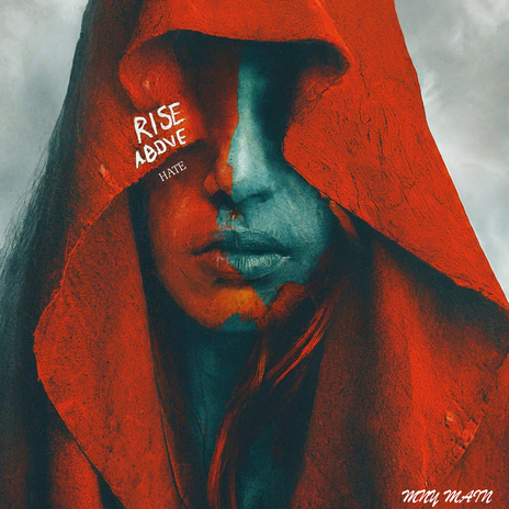 RISE ABOVE HATE | Boomplay Music