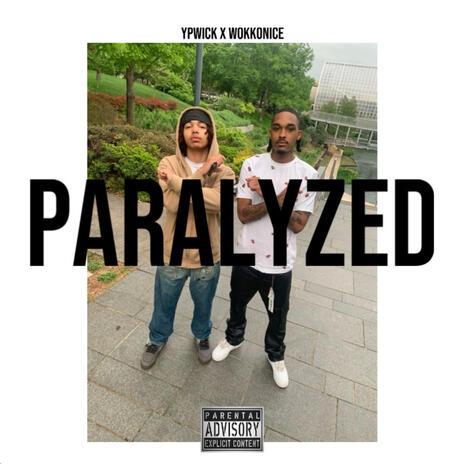 Paralzyed ft. Wokkonice | Boomplay Music